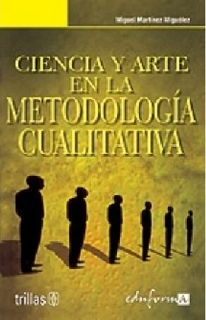 Ciencia y arte en la metodología cualitativa