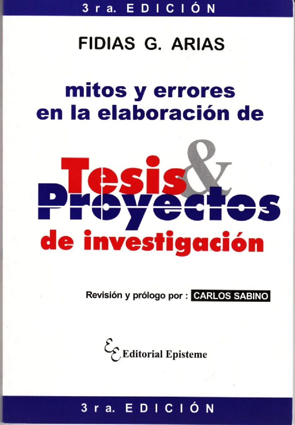 Mitos y errores en la elaboración de tesis y proyectos de investigación