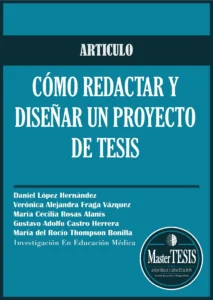 Cómo Redactar y Diseñar un Proyecto de Tesis