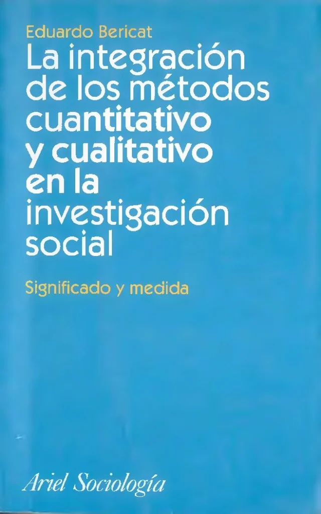 La Integración de los Métodos Cuantitativo y Cualitativo en la Investigación Social